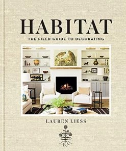 Harper Group Habitat: The Field Guide To Decorating
